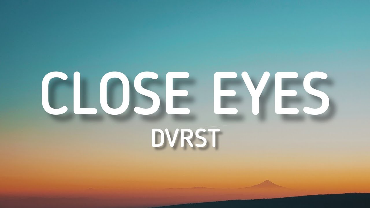 DVRST • Close Eyes (Lyrics) YouTube