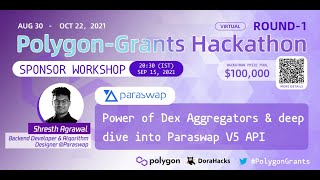 Polygon-Grants Primer Workshop15|Power of Dex Aggregators & deep dive into Paraswap V5 API