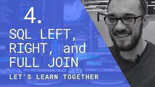 We Learn SQL #4 | SQL LEFT RIGHT and FULL JOIN