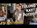 TULONG PARA KAY VERGEN(POTPOT) || VAL SANTOS MATUBANG