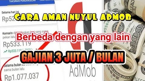 Tutorial nuyul admob pemula