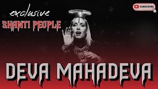 SHANTI PEOPLE- DEVA MAHADEVA - Skazi X Pondora -Official Audio @devileyemusic