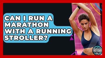 Can I Run A Marathon With A Running Stroller? - Running Beyond Limits