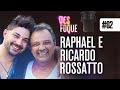 Raphael rossatto e ricardo rossatto   desfoque podcast 2