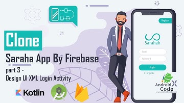 Clone Sarahah App By Firebase Part 3  - Design UI XML Login Activity