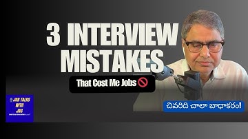 3 Interview Mistakes That Cost Me Opportunities (Learn From My Failures!)