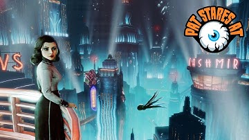 Pat Stares At Bioshock Infinite - Burial At Sea (Part 2)