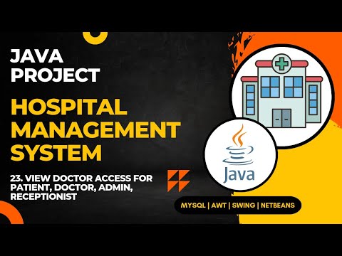 23 - Hospital Management System Java Project | View Doctor Page access | NetBeans MySQL Database