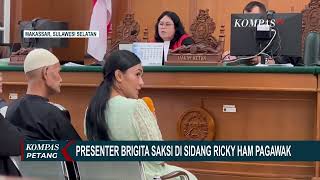 Presenter Brigita Manohara Ngaku Terima Uang Rp.480 Juta dari Ricky HAM