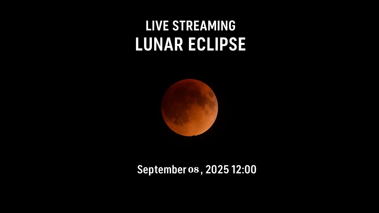 LUNAR ECLIPSE | LIVE STREAMING | CHAMA_YT | SEPTEMBR 08, 2025 12.00 AM ...