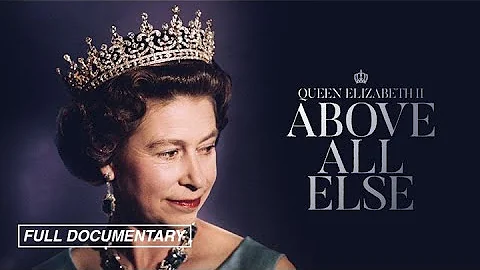 Queen Elizabeth II: Above All Else [FULL MOVIE] - DayDayNews