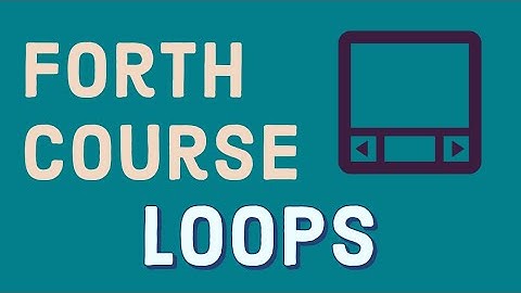 Forth Programming Language: Loops