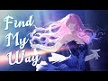 Nightcore → Find My Way (Lyrics) new Nightcore song