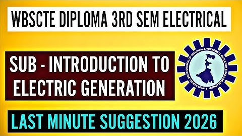 Introduction to electric generation subject suggestion 2026| wbscte diploma 3rd sem electrical 
