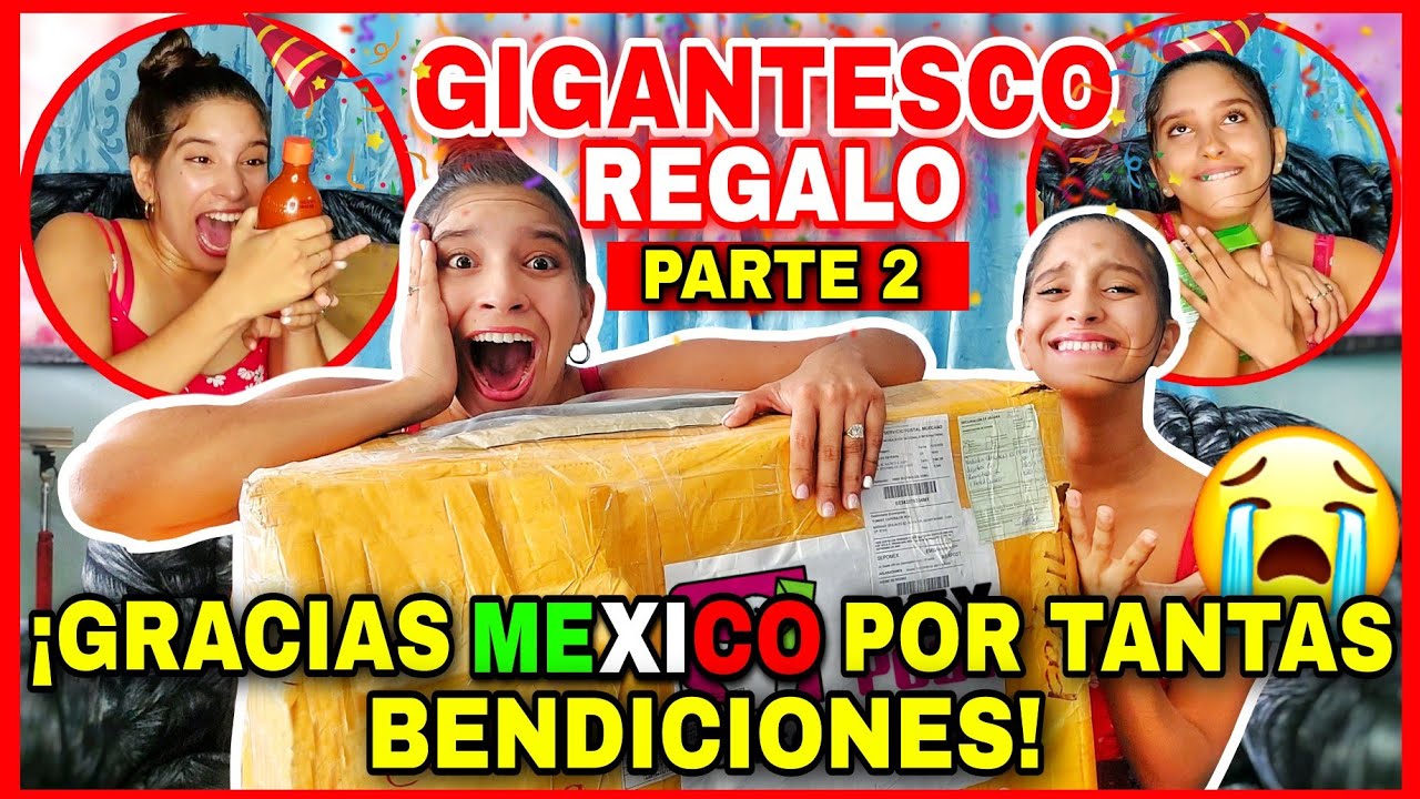 PARTE 2 ABRIENDO GIGANTESCA CAJA📦 de MEXICO🇲🇽 ¡Nuestra FELICIDAD🥹 se la DEBEMOS COMPLETA a MEXICO😭🙏!