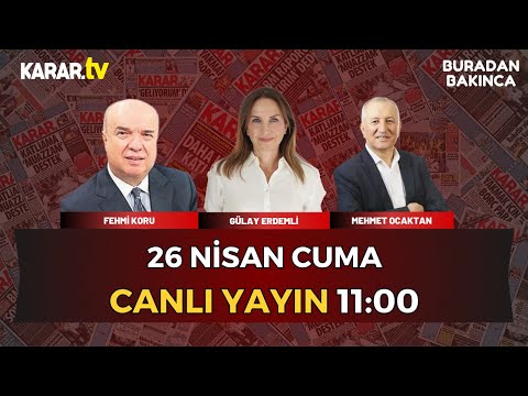 #CANLI | Buradan Bakınca Türkiye ve Dünya Gündemini Değerlendiriyor