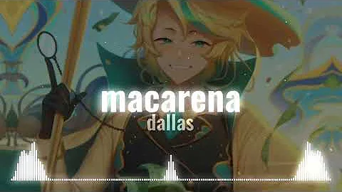 macarena // edit audio