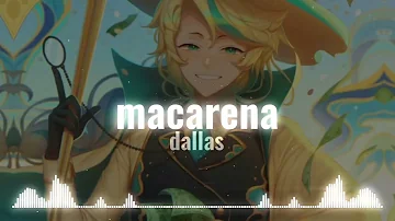 macarena // edit audio
