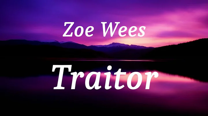 Zoe Wees - Traitor (lyrics)