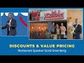Food &amp; Hospitality Speaker, Scott Greenberg – Discounts &amp; Value Pricing
