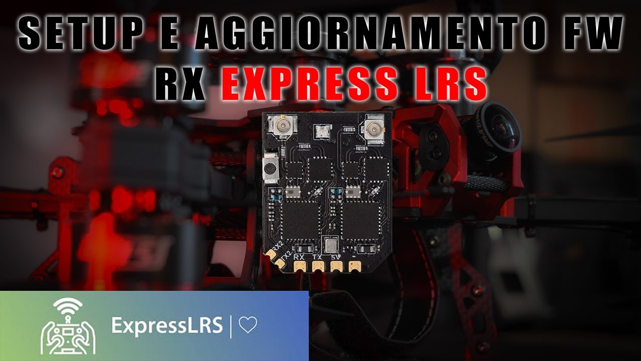 Expresslrs Rx EXPRESS LRS - MONTAGGIO RX E SETUP COMPLETO SUL MIO CINELIFTER - YouTube
