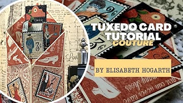 Tuxedo Card Tutorial featuring Couture by Elisabeth Hogarth