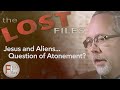 Jesus and aliens  would jesus atonement be an issue