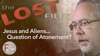 Jesus and Aliens - Would Jesus' Atonement Be an Issue? by FringePop321 2,191 views 7 months ago 5 minutes, 5 seconds