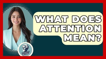 What Does Attention Mean? - Philosophy Beyond