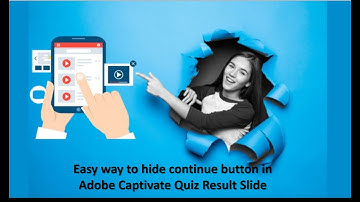 Easy way to hide Continue Button in Adobe Captivate Quiz Result slide