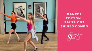 Dancer Edition: Salsa On2 Shines Combo | Siempre Sol Dance