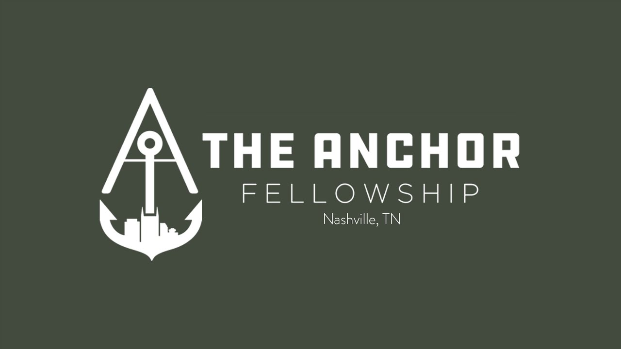 The Anchor Fellowship Live Stream