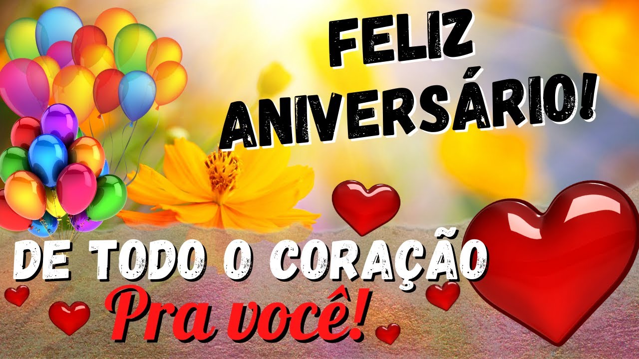 🌞 Linda Mensagem de Feliz Aniversário 🌞Para Uma Pessoa Muito Especial🌞 