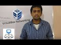 Session 3 : VirtualBox Networking (NAT & Port Forwarding, Bridged, Internal, Host-Only)