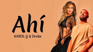 Karol G Drake - Ahí Lyrics