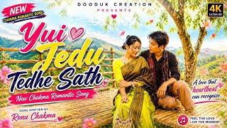 Tui Jedu Tedhe Sath | New Chakma Romantic Songs 2026 | Dooduk Creation