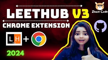 🔥Leethub v3: Chrome Extension for Direct Leetcode Sync to GitHub! 🚀     #ZlozieCode #code