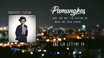 Pamungkas - I Love You but I