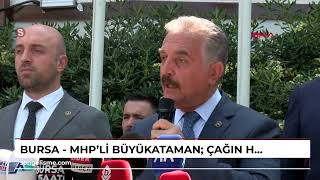 Bursa - MHP'li Büyükataman: Çağın hastalıklarına karşı yegane çare Ülkü Ocakları'dır