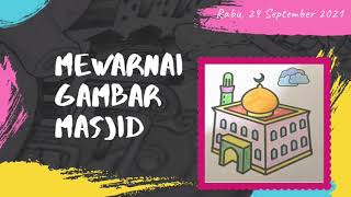 Mewarnai Gambar Masjid | Pembelajaran Anak PAUD