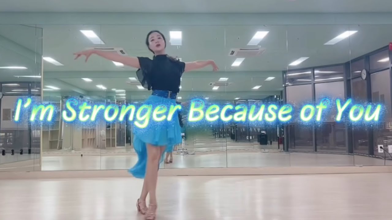 I'm Stronger Because of You/Line Dance(Intermediate Rolling8Count)