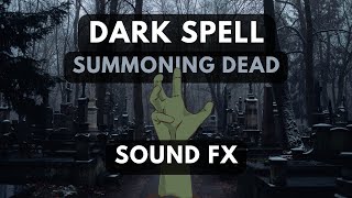 Summoning Dead Dark Spell Sound Fx No Copyright