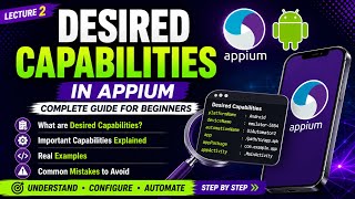 Appium Inspector Tutorial for Beginners 2026 | Desired Capabilities &amp; Start Session