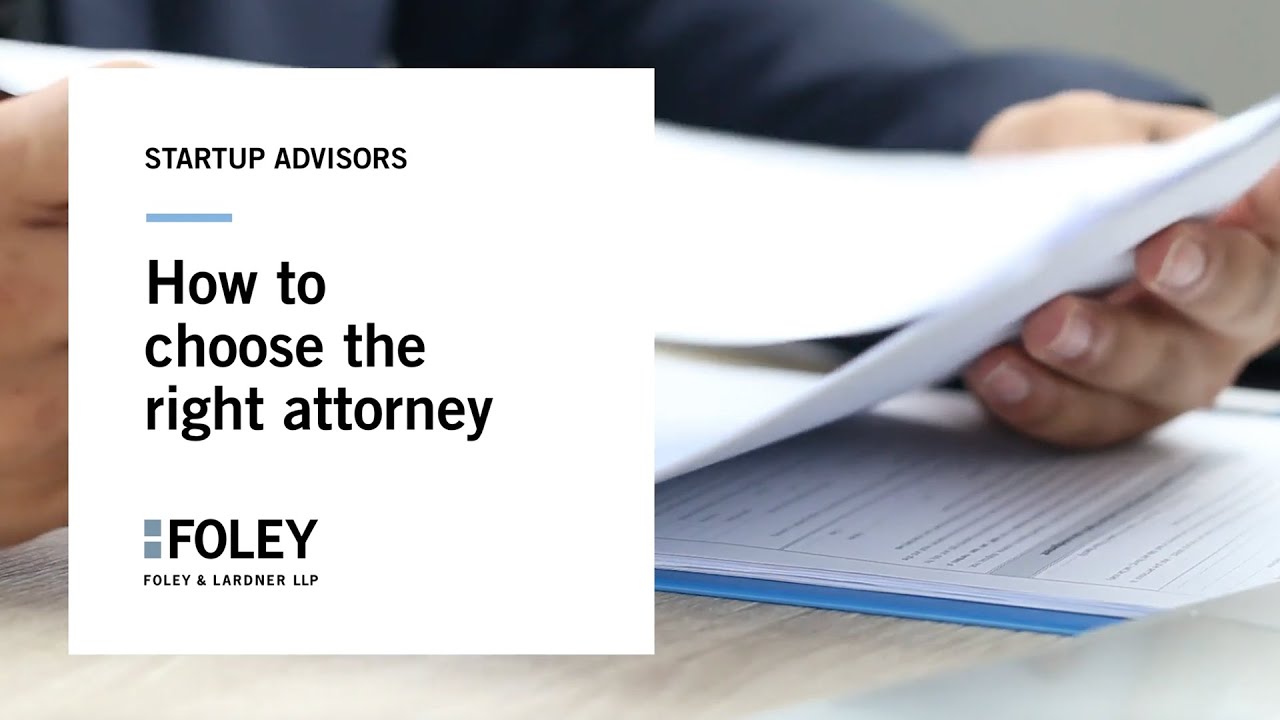 Startup Advisors How to choose the right attorney YouTube