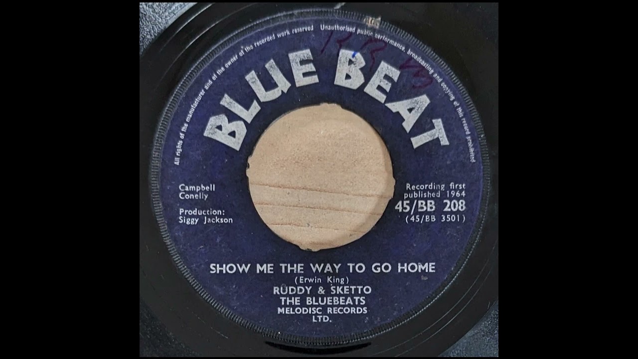 Ruddy & Sketto - Show Me The Way To Go Home (1964)