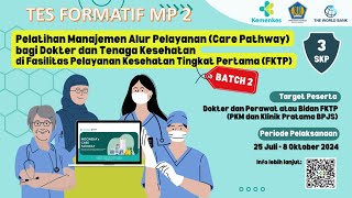 Kunci Jawaban Tes Formatif MP 2 Batch 2 - MOOC Pelatihan Manajemen Alur Pelayanan (Care Pathway)