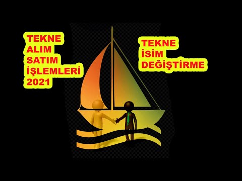 TEKNE ALIM SATIM VE İSİM DEĞİŞTİRME 2021