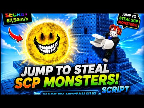 Jump To Steal SCP Monsters Script - Auto Farm, Auto Collect Cash, Auto Upgrade SCP &amp; And More 🔥