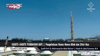 [REC] Syaikh Prof. Dr. Abdurrazaq bin Abdul Muhsin - Hadits Hadits Perbaikan Hati