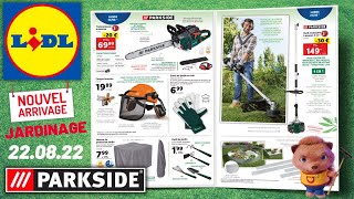 CATALOGUE LIDL JARDINAGE ARRIVAGE DE LA SEMAINE DU 22 AOÛT 2022